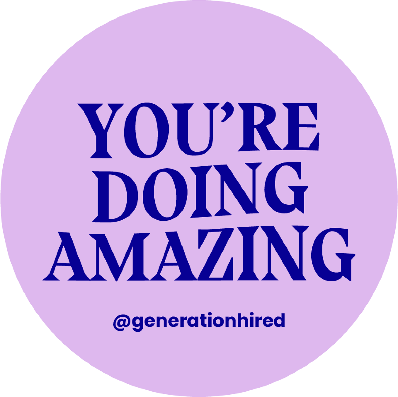 Generation Hired "You're Doing Amazing" Sticker